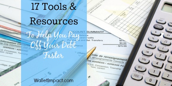 17 Tools and Resources To help you pay off your debt faster