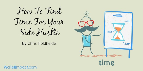 How To Find The Time For Your Side Hustle