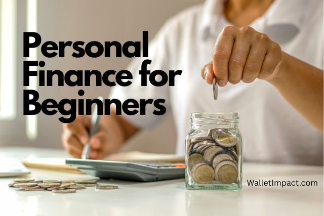 Personal Finance for Beginners: Complete Guide to Managing Money